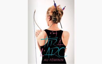 Le Retour des Amazones - Tir à l'ARC au Féminin